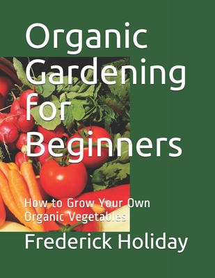 Organic Gardening for Beginners