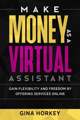 Make Money As A Virtual Assistant