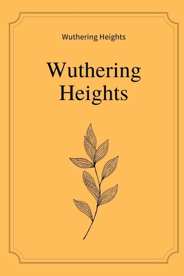 Wuthering Heights by Emily Bronte