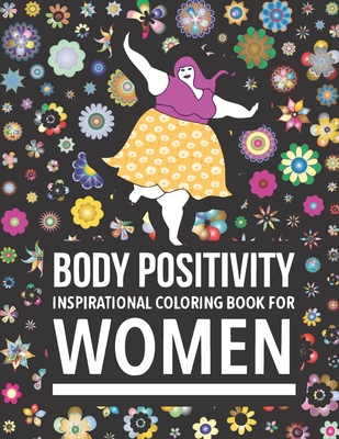 Body Positivity Inspirational coloring book for women