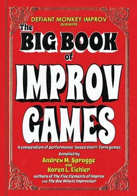 The Big Book of Improv Games