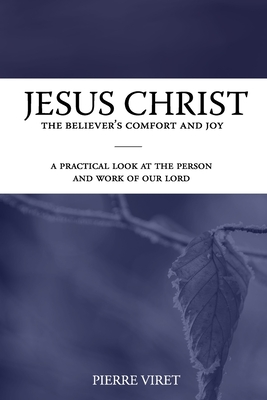 Jesus Christ the Believer's Comfort and Joy