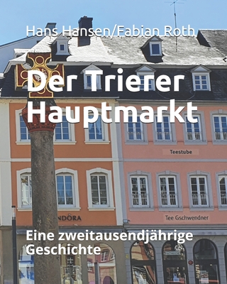 Der Trierer Hauptmarkt