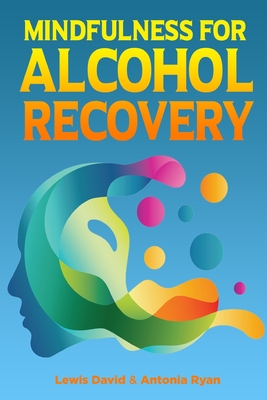 Mindfulness for Alcohol Recovery