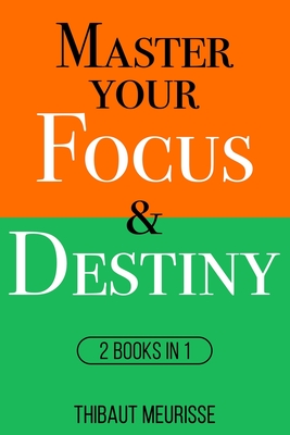 Master Your Focus & Destiny