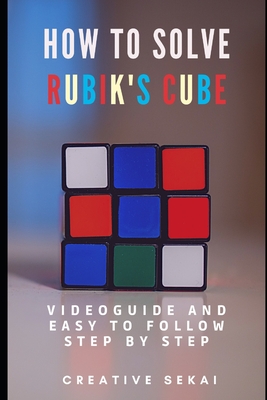 How To Solve Rubik's Cube