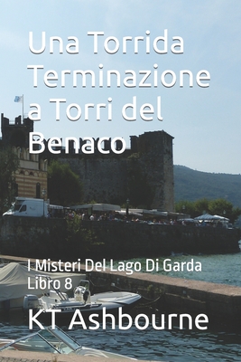 Una Torrida Terminazione a Torri del Benaco