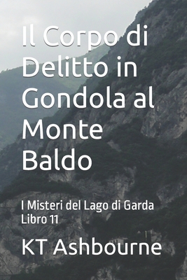 Il Corpo di Delitto in Gondola al Monte Baldo