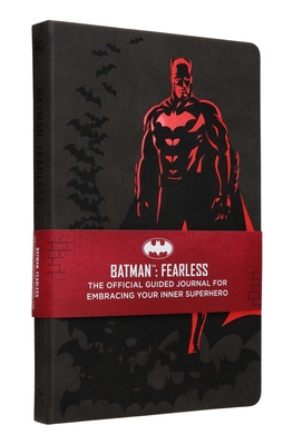 Batman: Fearless: The Official Guided Journal