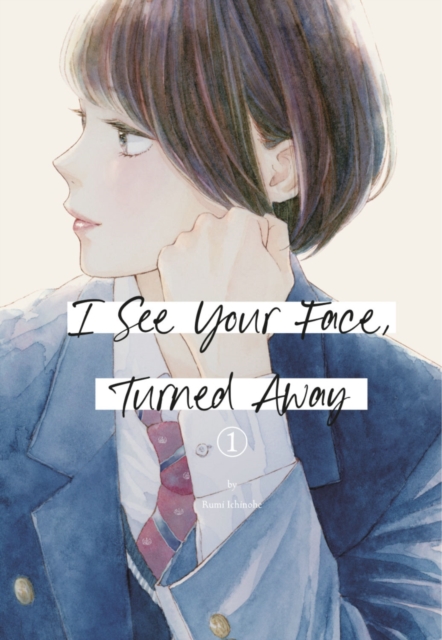 I See Your Face, Turned Away 1 : 1